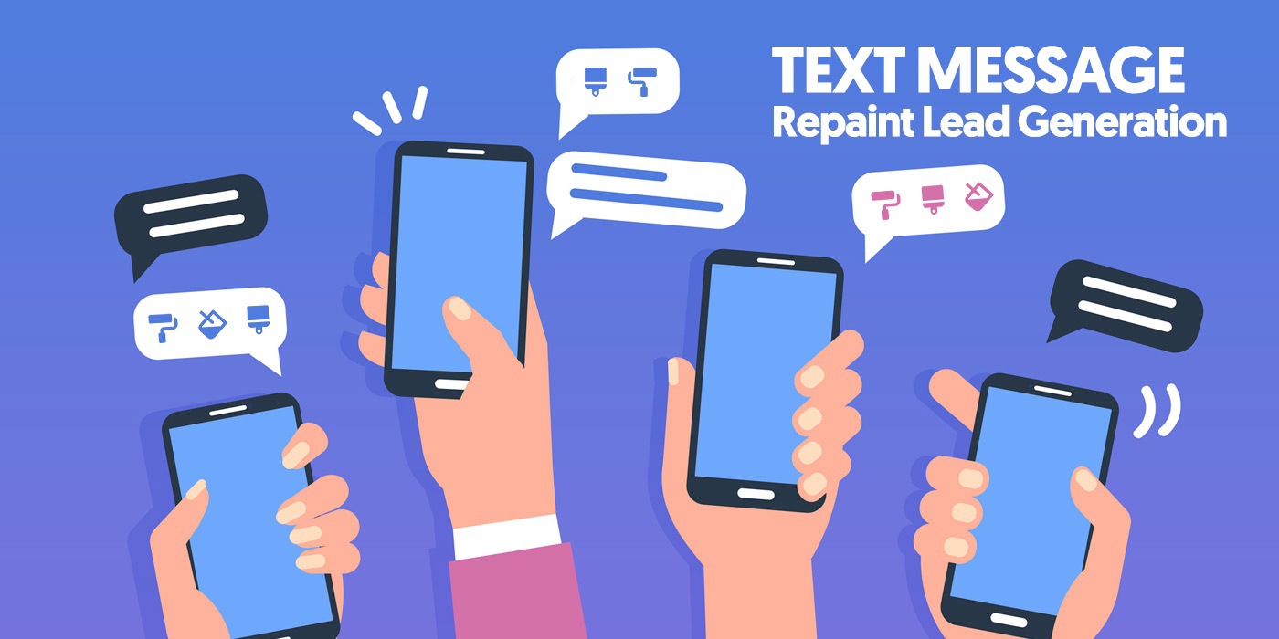 Text message repaint lead generation