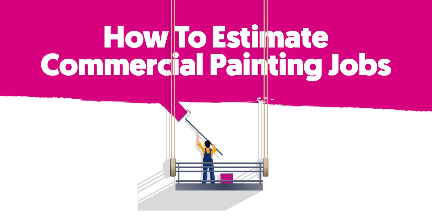 How To Estimate a Commercial Painting Job