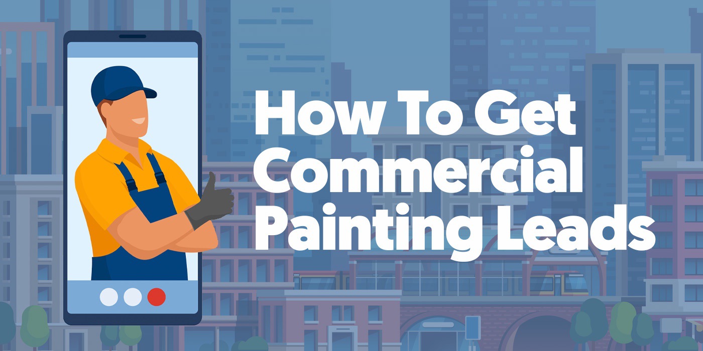 How To Get Commercial Painting Leads