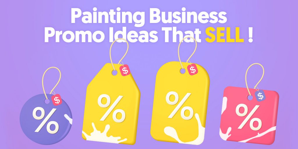 Sales Promotion Ideas For Your Painting Company