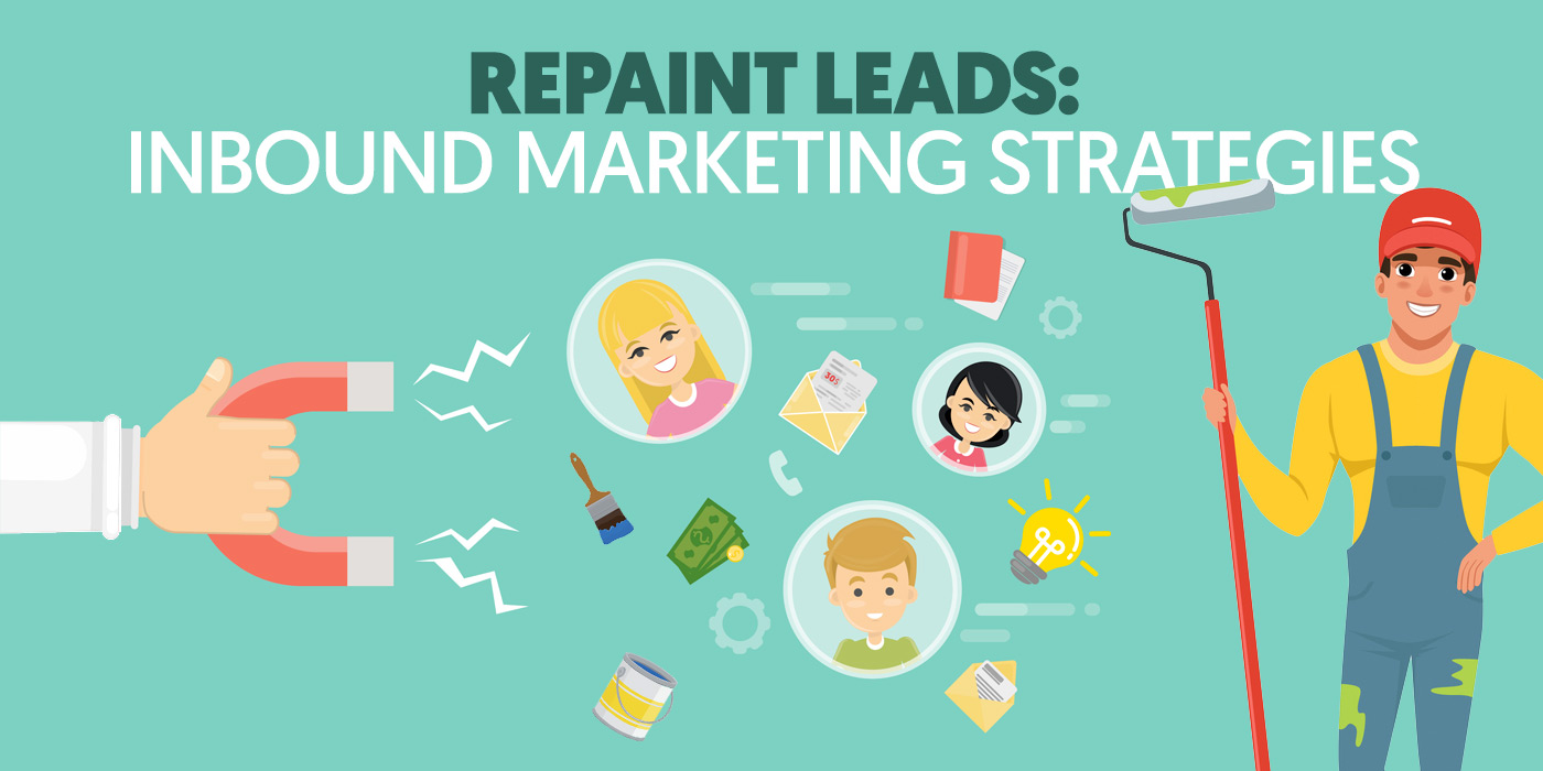 Repaint Leads: An Inbound Marketing Guide for Painters