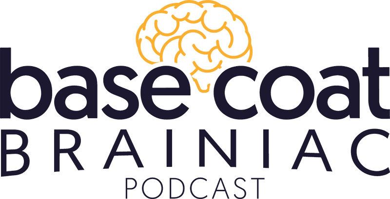 Base Coat Brainiacs Podcast Logo