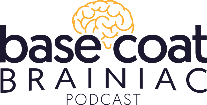 Base Coat Brainiacs Podcast Logo